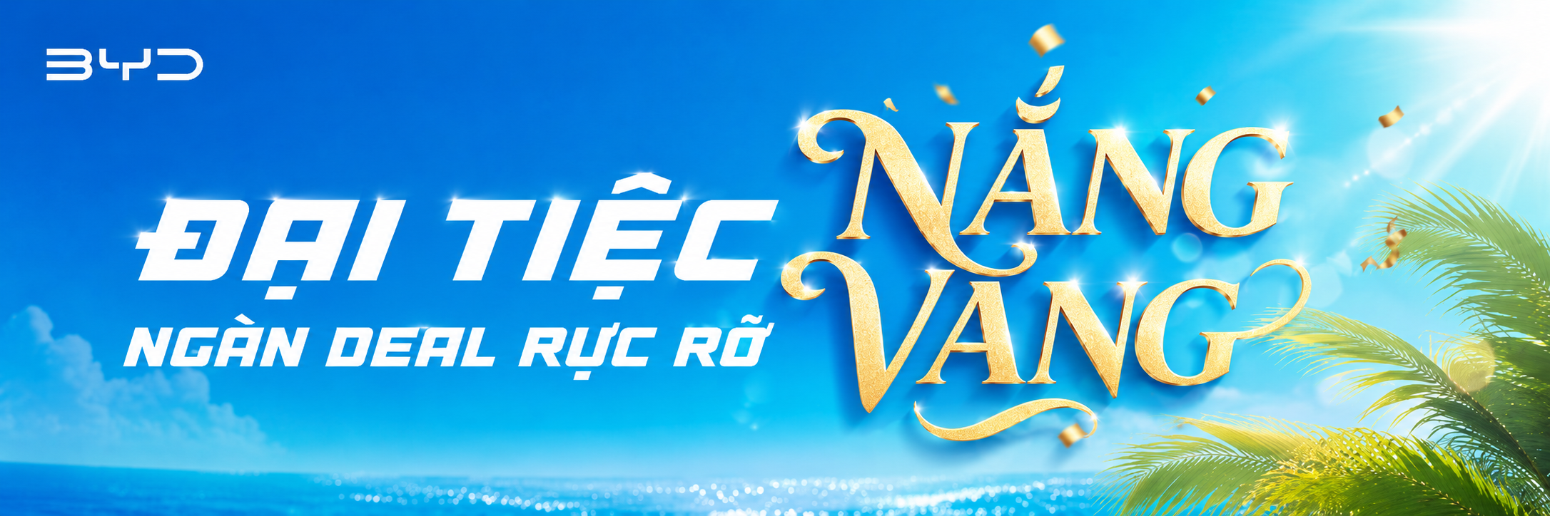 Đại Tiệc Nắng Vàng — Ngàn Deal Rực Rỡ cùng BYD — BYD Khánh Hoà